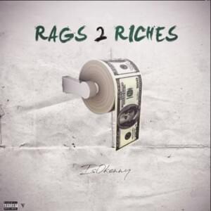 Rags 2 Riches (Remix) - Is0kenny