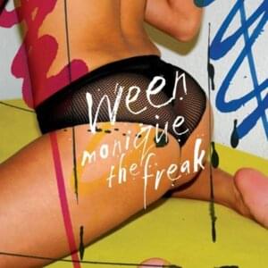 Monique the Freak (Radio Edit) - Ween