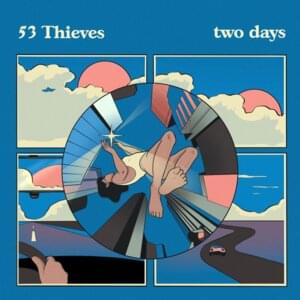 ​​​​two days - 53 Thieves