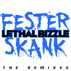 Fester Skank (Remix) - Lethal Bizzle (Ft. Chip, Diztortion, Fuse ODG, Stormzy & Wretch 32)