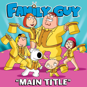 Main Title (From ”Family Guy”) - Family Guy