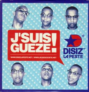 J’suis guèze - Disiz