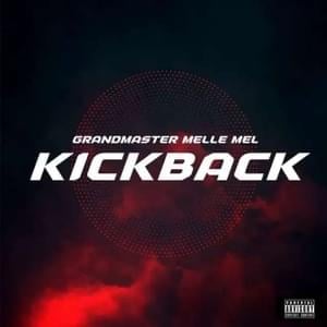 Kickback - Grandmaster Melle Mel