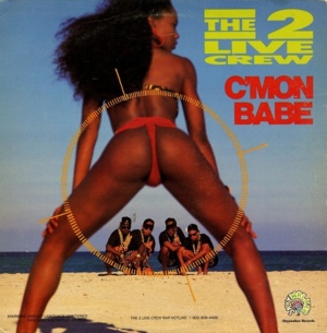 C’mon Babe - 2 Live Crew