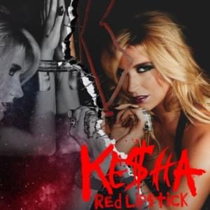 Red Lipstick - Kesha