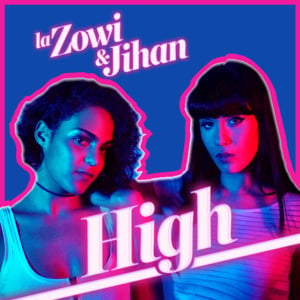 High - La Zowi (Ft. Jihan)