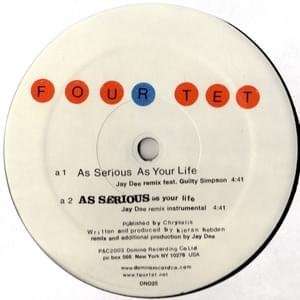 As Serious As Your Life (Jay Dee Remix) - Four Tet (Ft. Guilty Simpson)