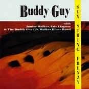 Hoochie Coochie Man - Buddy Guy