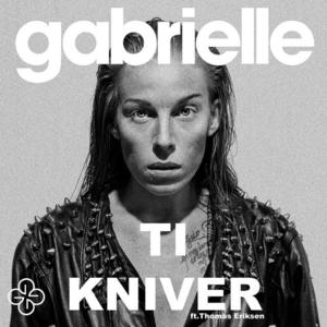 Ti Kniver - Gabrielle (NOR) (Ft. Earwulf)