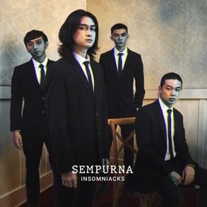 Sempurna - Insomniacks