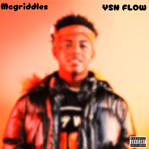 Mcgriddles - YSN Flow