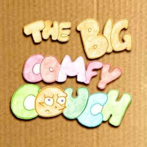 ​the big comfy couch - Jomie