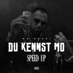 Du Kennst Mo (Speed Up) - Mo Douzi