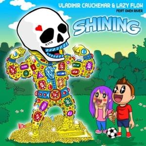 SHINING - Vladimir Cauchemar & Lazy Flow (Ft. Owen River)