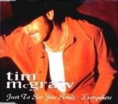 Just to See You Smile - Tim McGraw