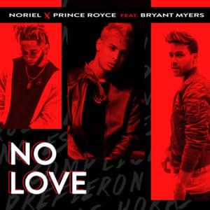 No Love - Noriel, Prince Royce & Trap Capos (Ft. Bryant Myers)