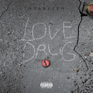 Love Drug - Starlito