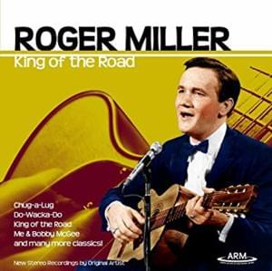 King of the Road - Roger Miller