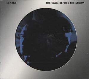 The Calm Before the Storm - Sparks