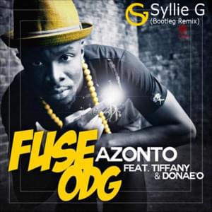 Azonto (Remix) - Fuse ODG (Ft. Donae'O & Itz Tiffany)