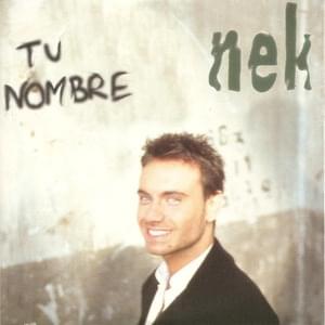 Tu Nombre - Nek