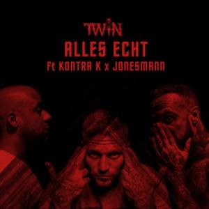 Alles echt - Twin (Ft. Jonesmann & Kontra K)