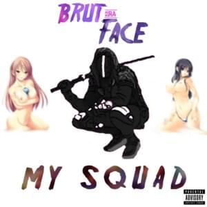 MY SQUAD - FACE