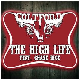 The High Life - Colt Ford (Ft. Chase Rice)