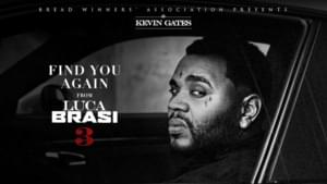 Find You Again - Kevin Gates