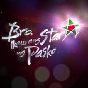 Bro, Ikaw ang Star ng Pasko - ABS-CBN Music All Star