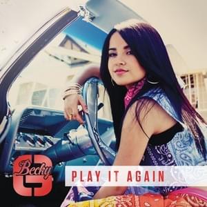 Play It Again (Remix) - Becky G (Ft. Juicy J)