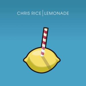 Lemonade - Chris Rice