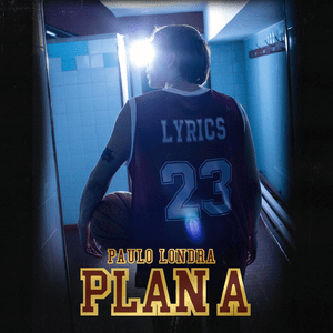 Plan A - Paulo Londra