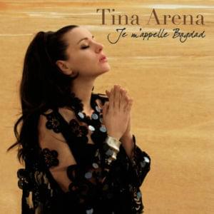 Je m’appelle Bagdad - Tina Arena