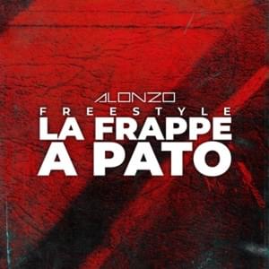 Freestyle la frappe à Pato - Alonzo