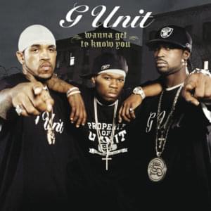 Wanna Get To Know You - G-Unit (Ft. Joe)