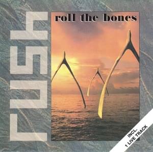 Roll the Bones - Rush