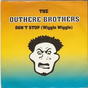 Don’t Stop (Wiggle Wiggle) (Townhouse Radio Edit) - The Outhere Brothers