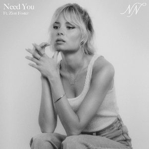 Need You - Nina Nesbitt (Ft. Zion Foster)