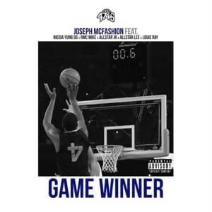 Game Winner - Joseph McFashion (Ft. AllStar JR, AllStar Lee, Louie Ray, Rio Da Yung OG & RMC Mike)