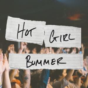 Hot Girl Bummer - Our Last Night