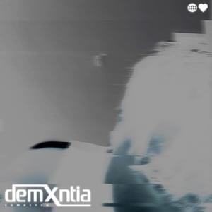 ​come thru - ​demxntia