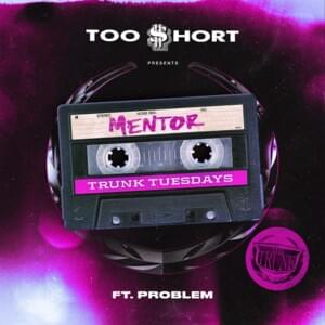 Mentor - Too $hort (Ft. JasonMartin)