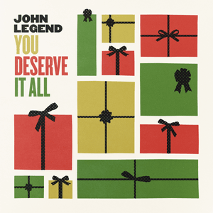 You Deserve It All - John Legend