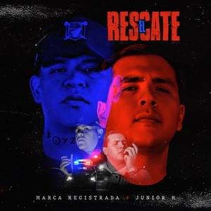 El Rescate - Grupo Marca Registrada & Junior H