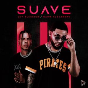 Suave (Remix) - Jey Blessing, Rauw Alejandro & Los Fantastikos