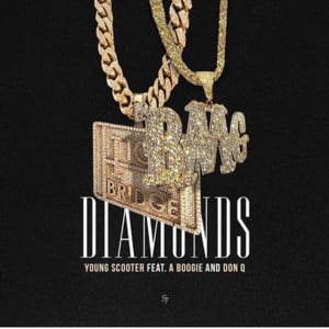 Diamonds - Young Scooter (Ft. A Boogie wit da Hoodie & Don Q)