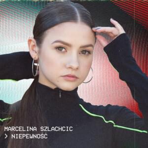 Niepewność - Marcelina Szlachcic