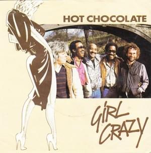 Girl Crazy - Hot Chocolate