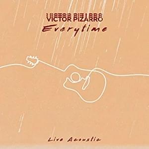 Everytime (Live Acoustic) - Victor Pizarro